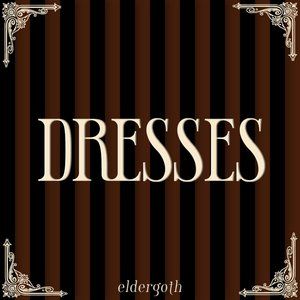 DRESSES --->